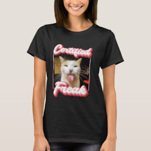 funny cat meme - Certified Freak Funny Cat Meme T-Shirt
