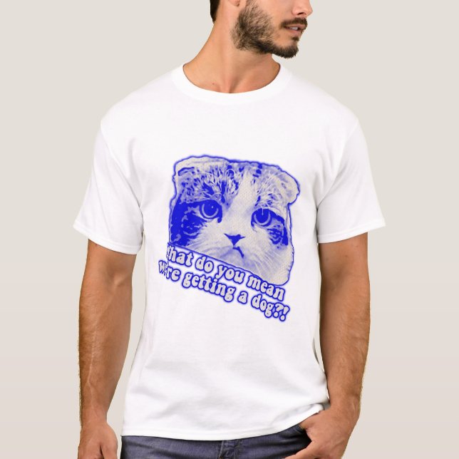 Funny cat meme for cat lovers and cat owners T-Shirt (Front)