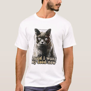 Funny cat meme for cat lovers and kitten owners T-Shirt