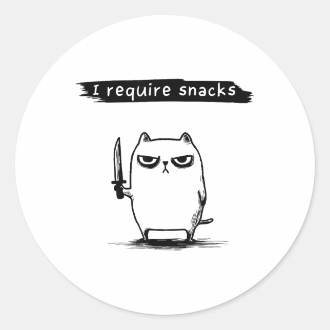 Funny Cat Meme I Require Snacks Design Men Women K Classic Round Sticker (Front)