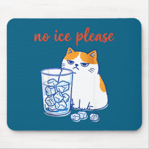 Funny Cat Meme No Ice Please Chinga La Migra Mouse Pad