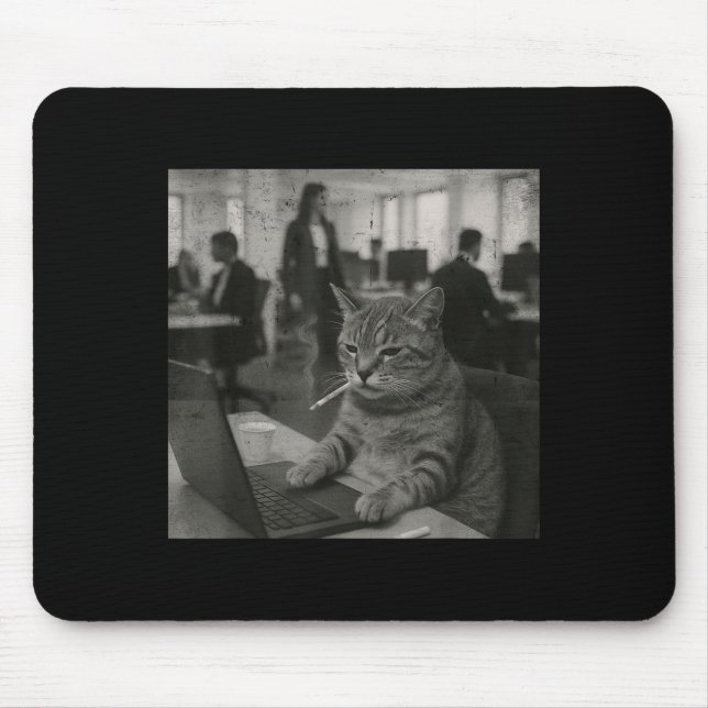 Funny Cat Meme Smoking Cigarette At Work Humour  Mouse Pad (Front)