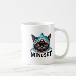 Funny Cat, Mindset Motivational Saying, Shark Coffee Mug