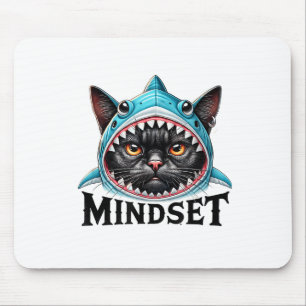 Funny Cat, Mindset Motivational Saying, Shark  Mouse Pad