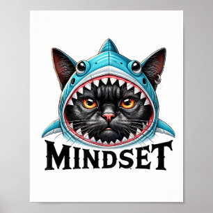 Funny Cat, Mindset Motivational Saying, Shark  Poster