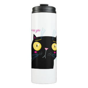 Funny cat miss you thermal tumbler