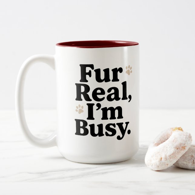Funny Cat Mug – "Fur Real I'm Busy" – Cute Cat Mug (With Donut)