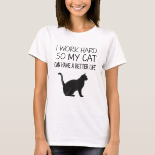 Funny Cat Mum/Dad Shirt - Better Life for My Cat