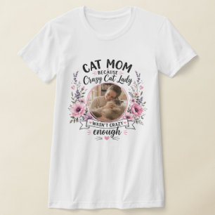 Funny Cat Mum Floral Photo T-Shirt – Custom Photo