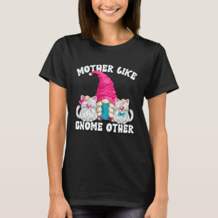 Funny Cat Mum Saying Mothers Day Gnome For Best Ca T-Shirt