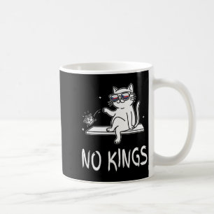 Funny Cat No King Men and Women Coffee Mug