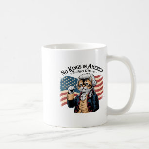 Funny Cat No Kings In America Since 1776 Coffee Mug