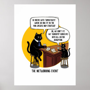 Funny Cat Office Humour Networking Event Meme Gift Poster