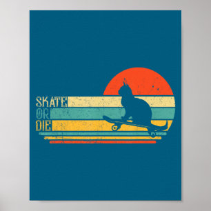 Funny Cat On Skateboard Retro Skateboarder  Poster