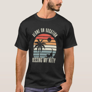 Funny Cat Owner Cat Lover T Shirt Holiday Vacation