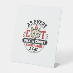 Funny Cat Owner Quote Vintage Engraving Design_1 Pedestal Sign