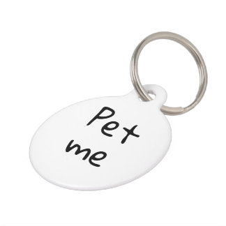 Funny Cat Pet Me With Your Eyes Minimal Pet Tag