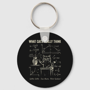 Funny Cat Physics Humour What Cats Think for Men Key Ring
