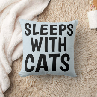 Funny Cat Pillows, SLEEPS WITH CATS Cushion