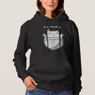 Funny Cat Pocket Ew People Meowy for Cat lovers Hoodie