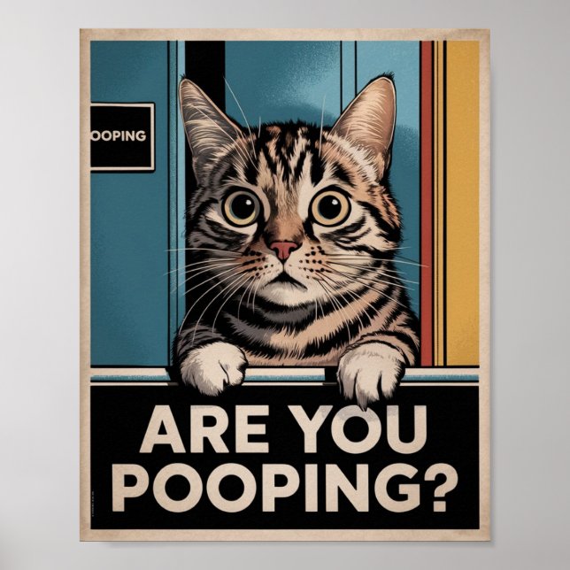 Funny Cat Poster | Are You Pooping? | Cat Art (Front)