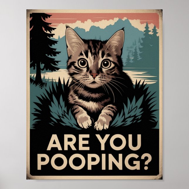 Funny Cat Poster | Are You Pooping? | Cat Art (Front)