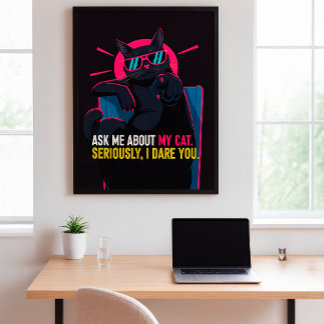Funny Cat Poster – Ask Me About My Cat Wall Art