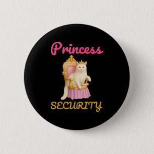 Funny Cat Princess Security Meme Cute Kitty Humur 6 Cm Round Badge