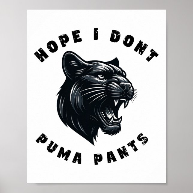 Funny Cat Pun Hope I Don't Puma Pants  Poster (Front)