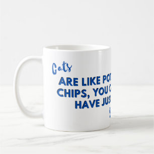 Funny Cat Quote: Cats are Like Potato Chips Blue Coffee Mug