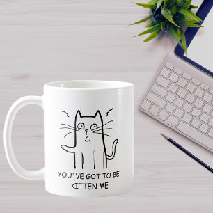 Funny Cat Quote Coffee Mug