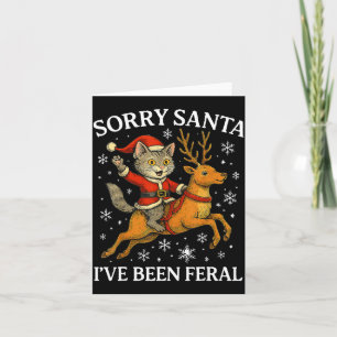Funny Cat Riding Reindeer Sorry Santa Christmas 20 Card