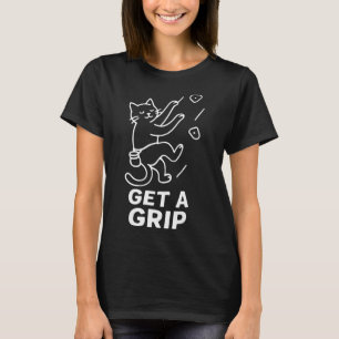 Funny Cat Rock Climbing Get A Grip T-Shirt