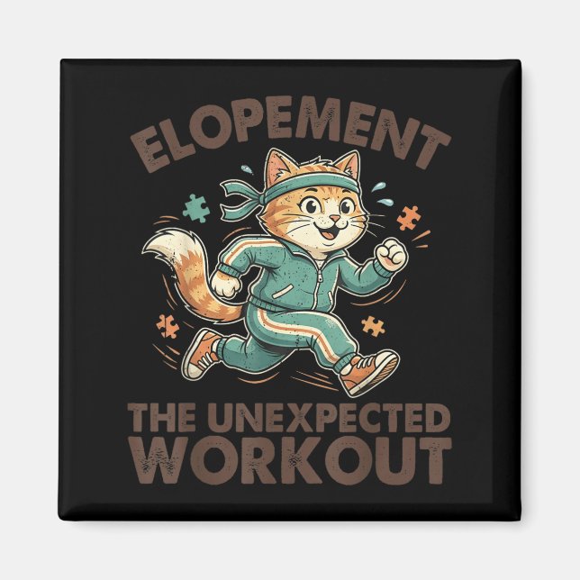 Funny Cat Running Meme Elopement the Unexpected Magnet (Front)