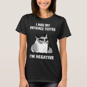 Funny cat sarcasm cat I Had My Patience Tested I'm T-Shirt