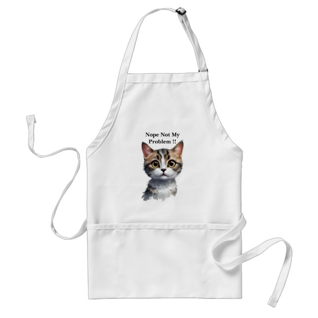 Funny Cat Say Not My Problem, Standard Apron (Front)