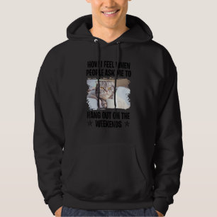 Funny Cat Saying Funny Laziness Saying Muffle 6 Hoodie