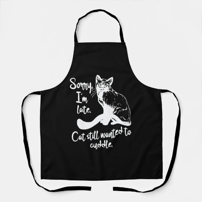 Funny cat sayings cat quotes apron (Front)