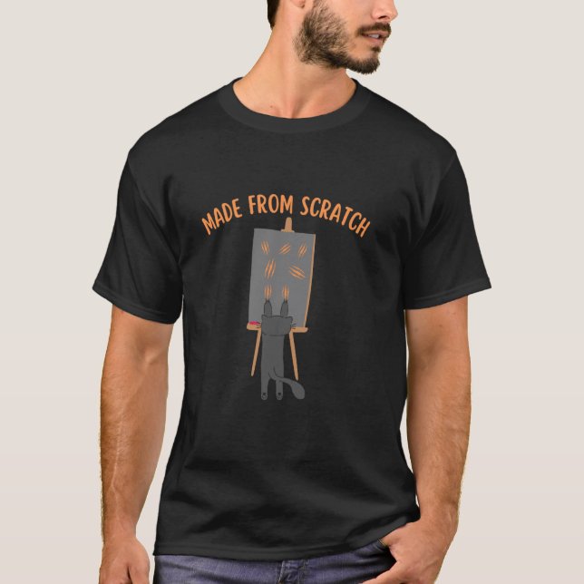 Funny Cat Scratches Made From Scratch T-Shirt (Front)
