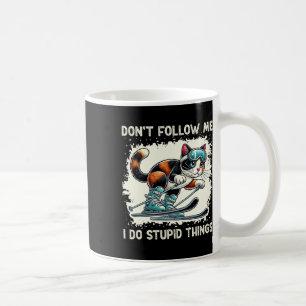 Funny Cat Skiing Don't Follow Me I Do Stupid Thing Coffee Mug