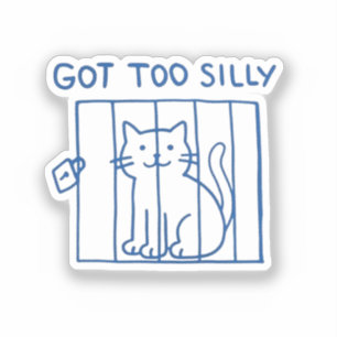 Funny Cat Sticker – Got Too Silly Jail Kitty 