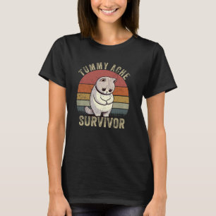 Funny Cat Stomach Ache My Tummy Hurts Tummy Ache S T-Shirt