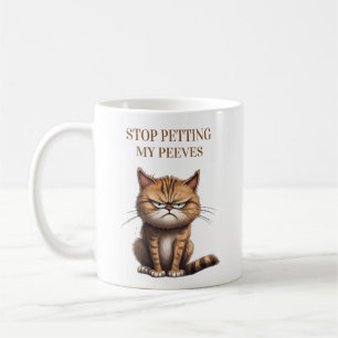 Funny Cat Stop Petting My Peeves Coffee Mug