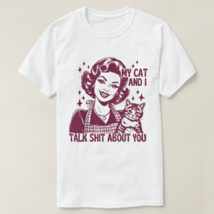 Funny Cat T-Shirt My Cat and I Talk Trash About