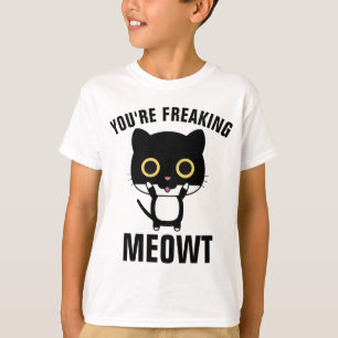 Funny Cat T-shirts for kids, YOU'RE FREAKING MEOWT