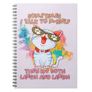 Funny Cat Talking to Itself –Cute and Humourous Ca Notebook