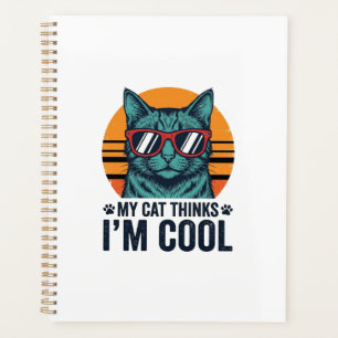 Funny Cat Thinks Im Cool Vintage Planner