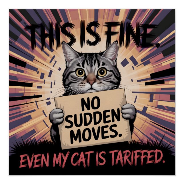 Funny Cat This Is Fine Gift Poster (Front)
