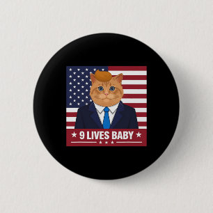 Funny Cat Trump 9 Lives Baby Funny Vote For Trump 6 Cm Round Badge