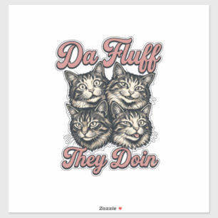 Funny Cat Vintage Engraving Da Fluff They Doin Des